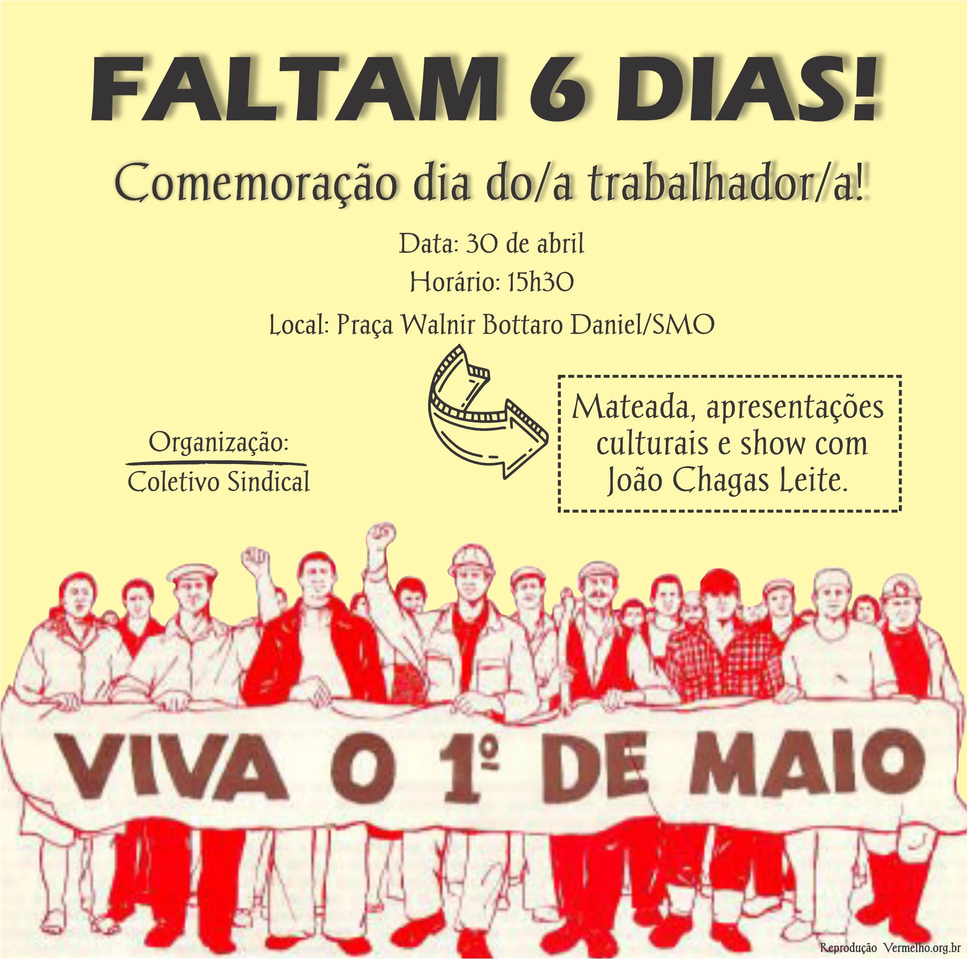Faltam seis dias para celebrarmos juntos/as o dia do/a trabalhador/a.